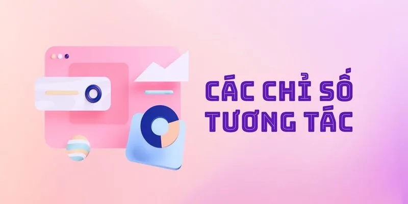 Chỉ số tương tác là gì?