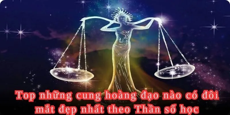 Cung hoàng đạo nào có đôi mắt đẹp nhất