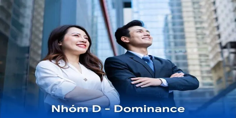 Hé lộ thông tin về nhóm D (Dominance)