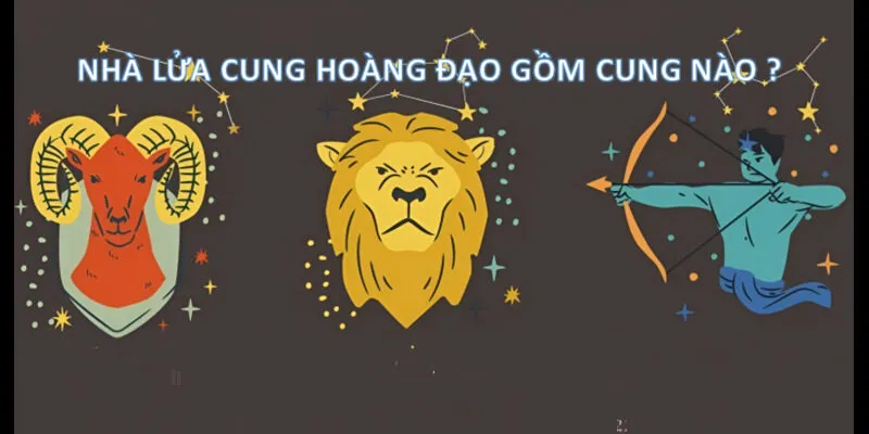 Nhà lửa cung hoàng đạo