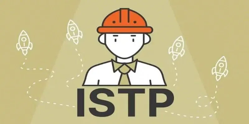 Nhóm tính cách MBTI ISTP đại diện cho những cá nhân hướng nội