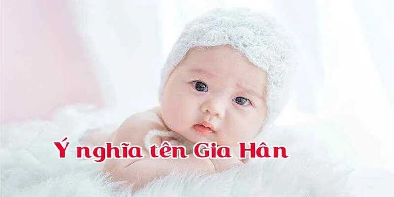 Tên Gia Hân mang ý nghĩa gì