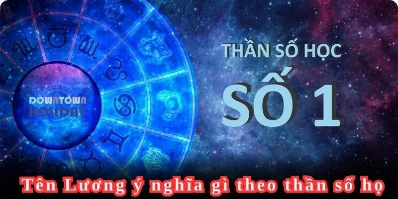 Tên Lương có ý nghĩa gì theo thần số học