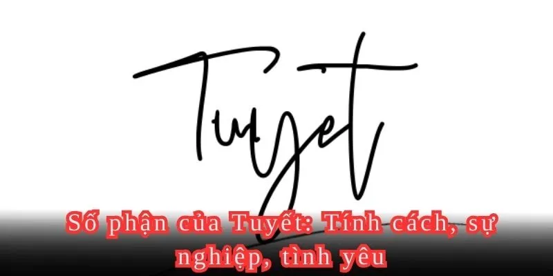 Tên Tuyết có ý nghĩa gì