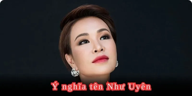 Tên Uyên có ý nghĩa gì