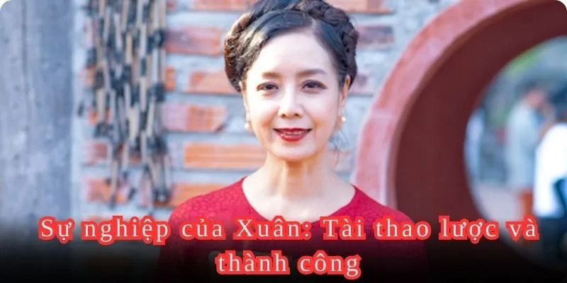 Tên Xuân có ý nghĩa gì - ảnh hưởng đến sự nghiệp như thế nào