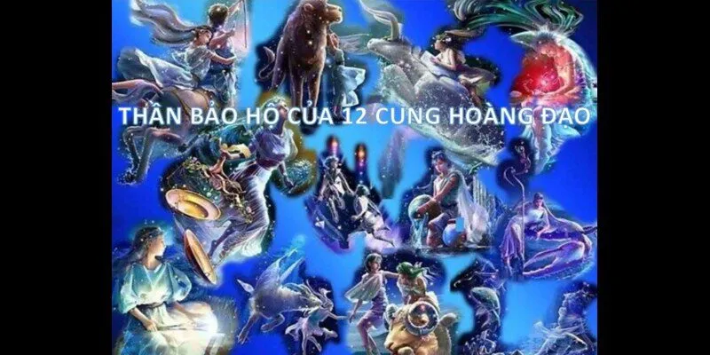 Thần bảo hộ 12 cung hoàng đạo