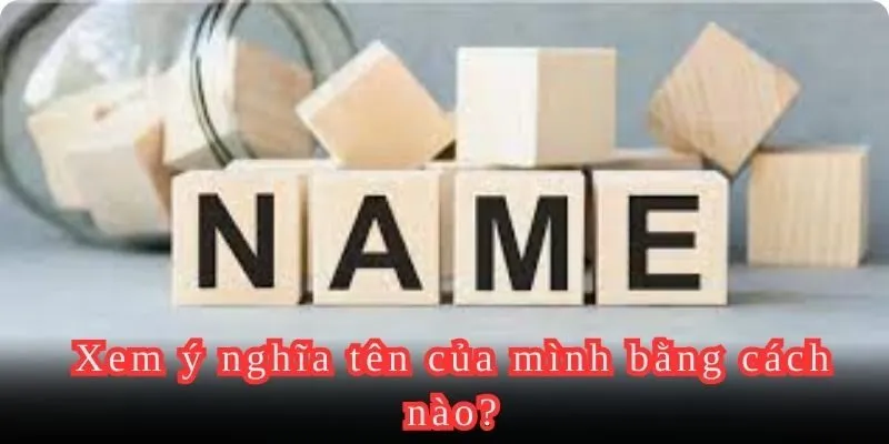 xem ý nghĩa tên thông qua thần số học